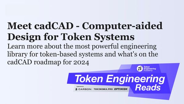 cadCAD Featured in Latest Token Engineering Reads Newsletter